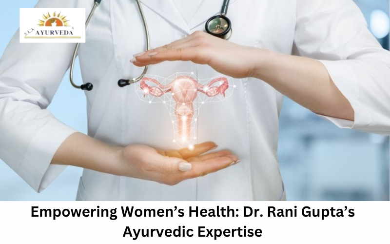 ayurvedic gynecologist in delhi