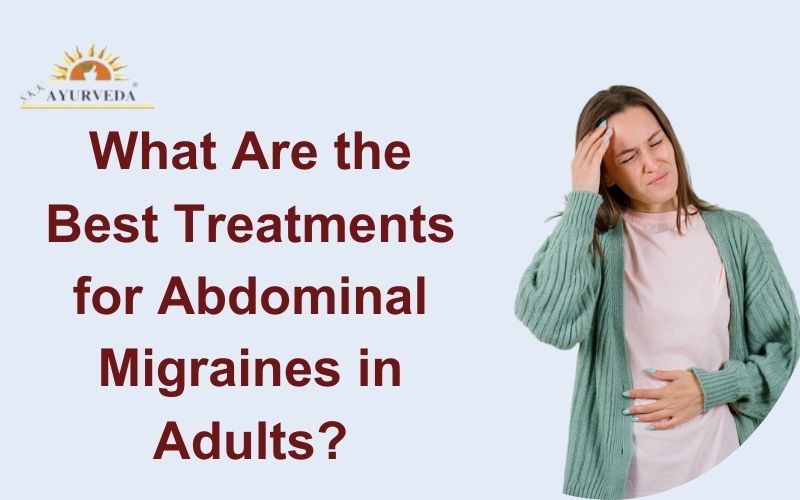 Treatments for Abdominal Migraines